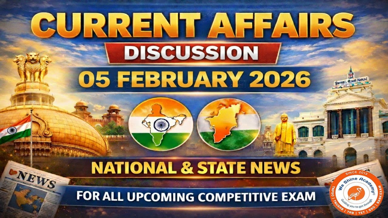 🔥| 05 FEB 2026 |  DAILY CURRENT AFFAIRS LIVE  TAMIL | ENGLISH  |  We Shine Academy #currentaffairs