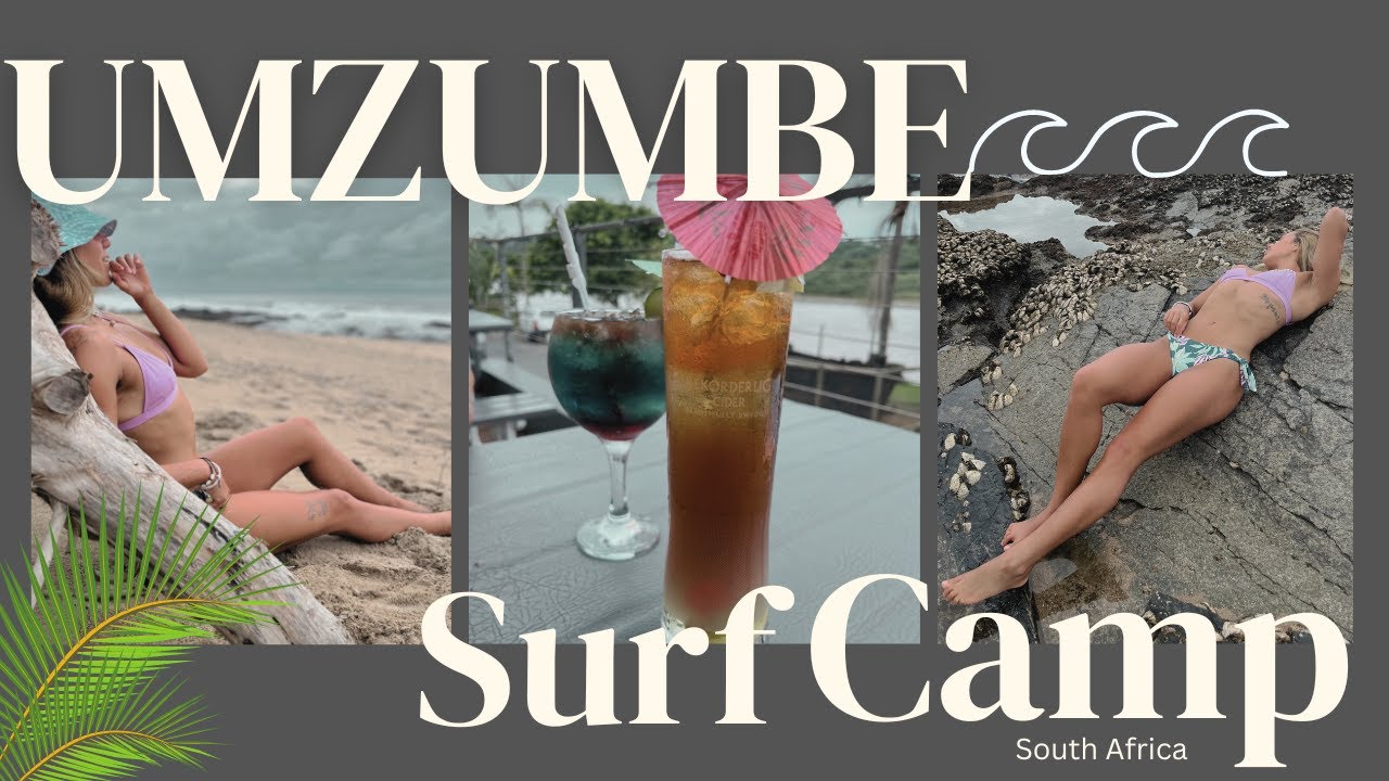 UMZUMBE SURF CAMP| My 30th Birthday| South Africa| Eat,Surf, Sleep & repeat.