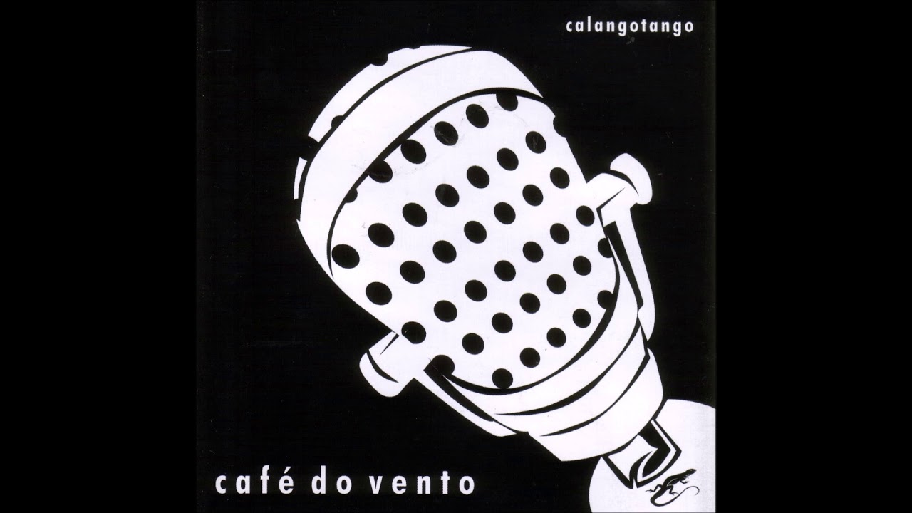 Café do Vento - Calangotango (Full Album / 2007)