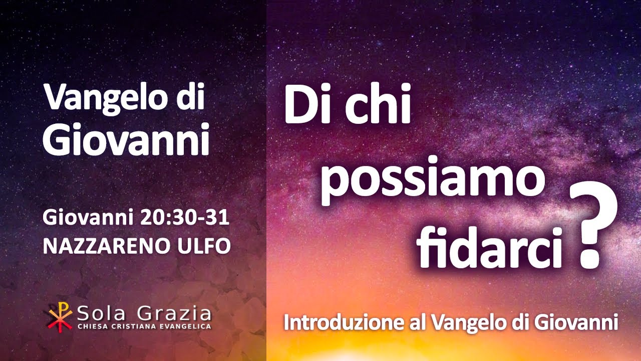Di chi possiamo fidarci? Introduzione al Vangelo di Giovanni