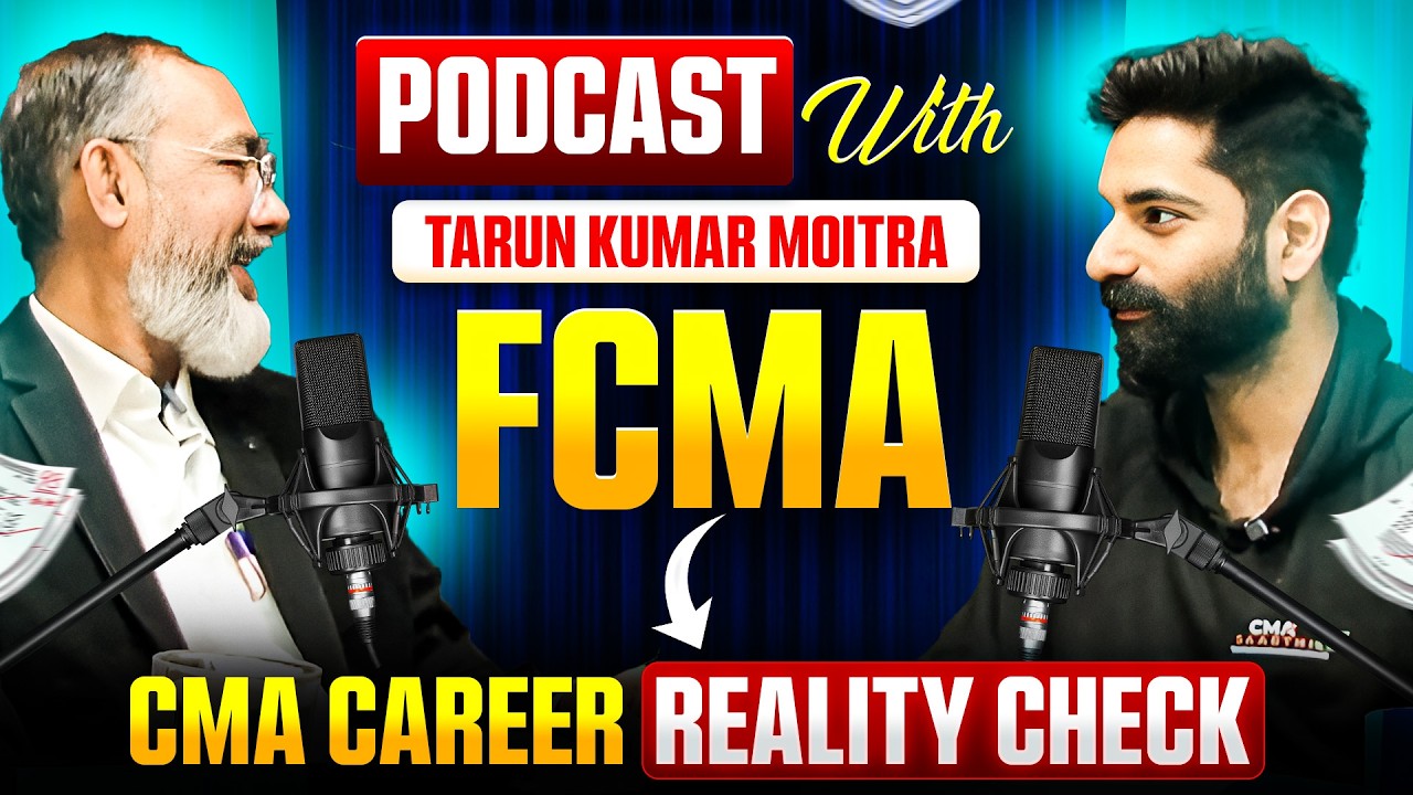 Exclusive Podcast🎙️ With Tarun Kumar Moitra (FCMA) | CMA Career Reality Check | CMA Kuldeep Batra