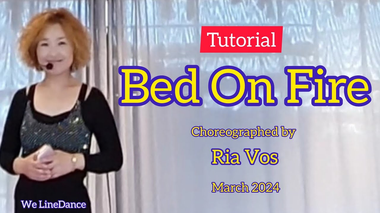 Tutorial : Bed On Fire linedance