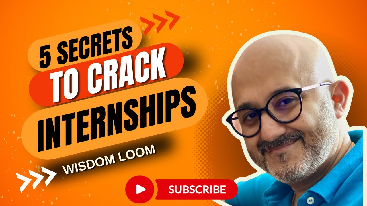 5 Secrets to Crack Internships