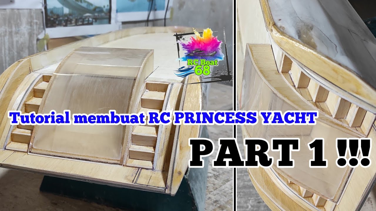RC PRINCESS YACHT (HANDMADE Part 1)