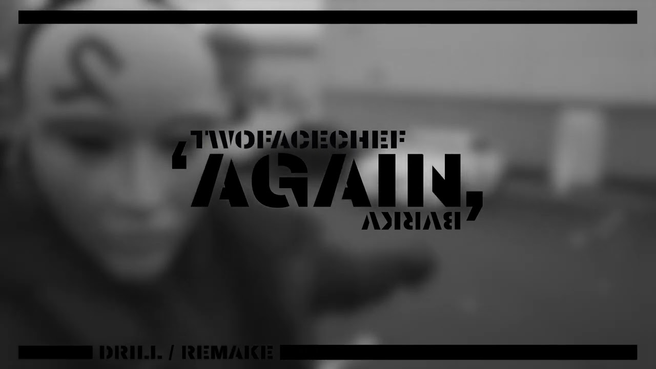 TWOFACECHEF - AGAIN - (prod. bvrkv)