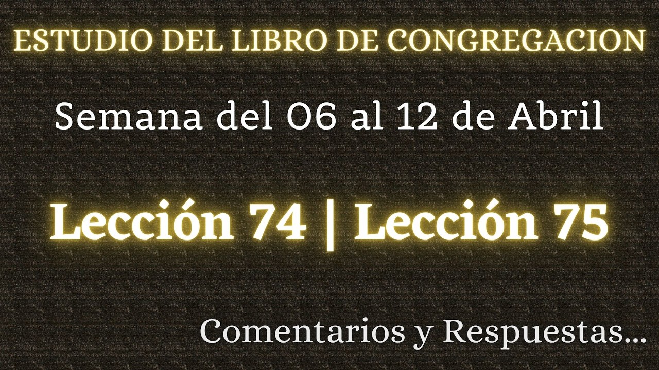 ESTUDIO DE LIBRO DE CONGREGACI&Oacute;N ✅ SEMANA DEL 06 AL 12 DE ABRIL