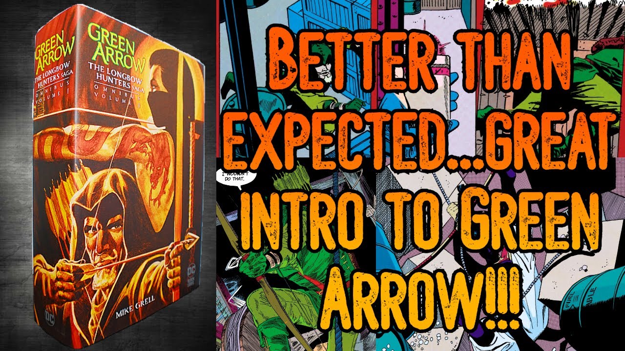 Green Arrow: The Longbow Hunters Saga Omnibus Vol. 1 | Overview | #dccomics #omnibus #greenarrow
