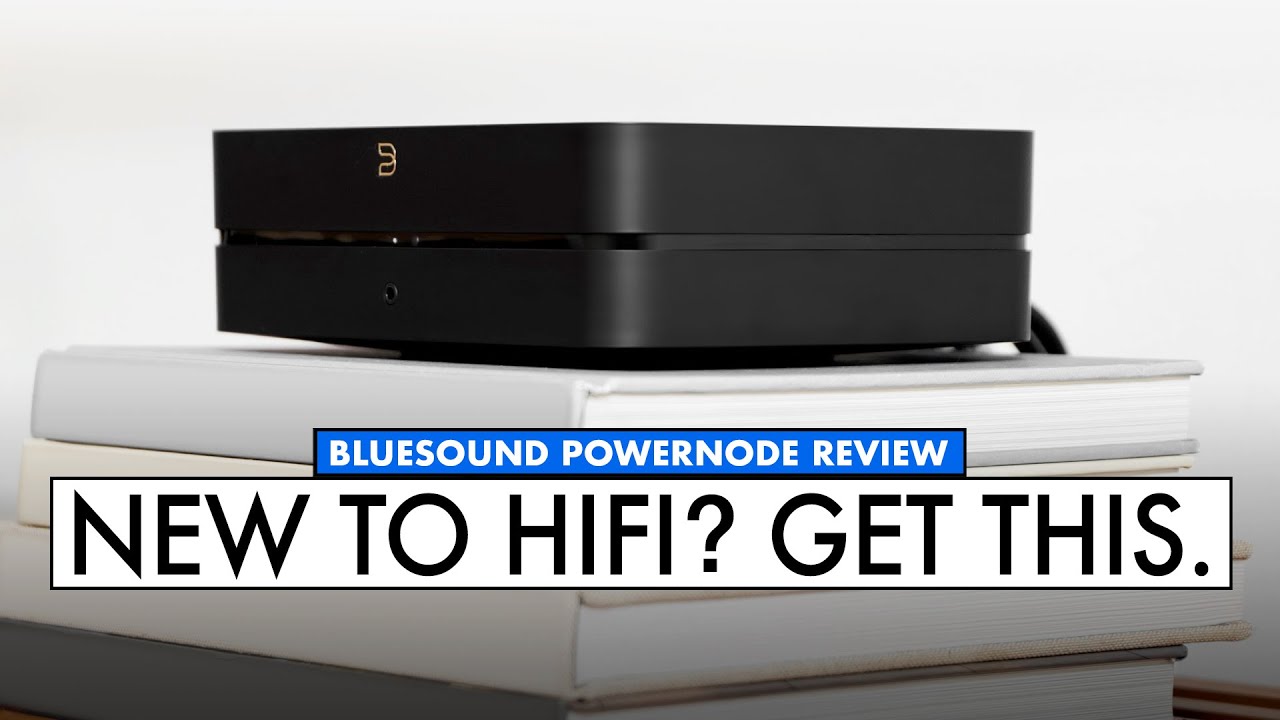 Easy HiFi Setup! NEW Powernode! Just ADD Speakers!! BLUESOUND REVIEW
