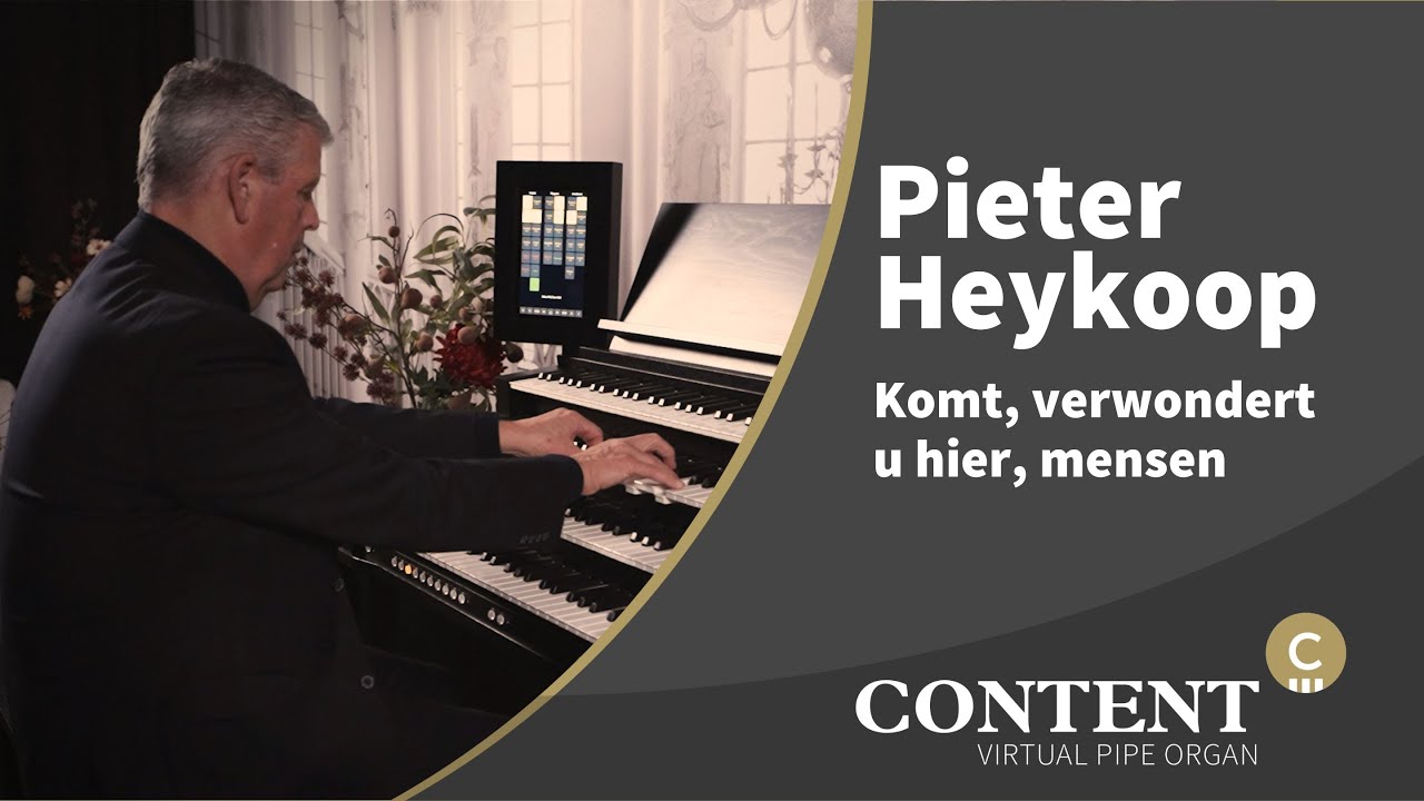 Pieter Heykoop plays: 'Come and Stand Amazed, You People'  | HAUPTWERK | Den Haag