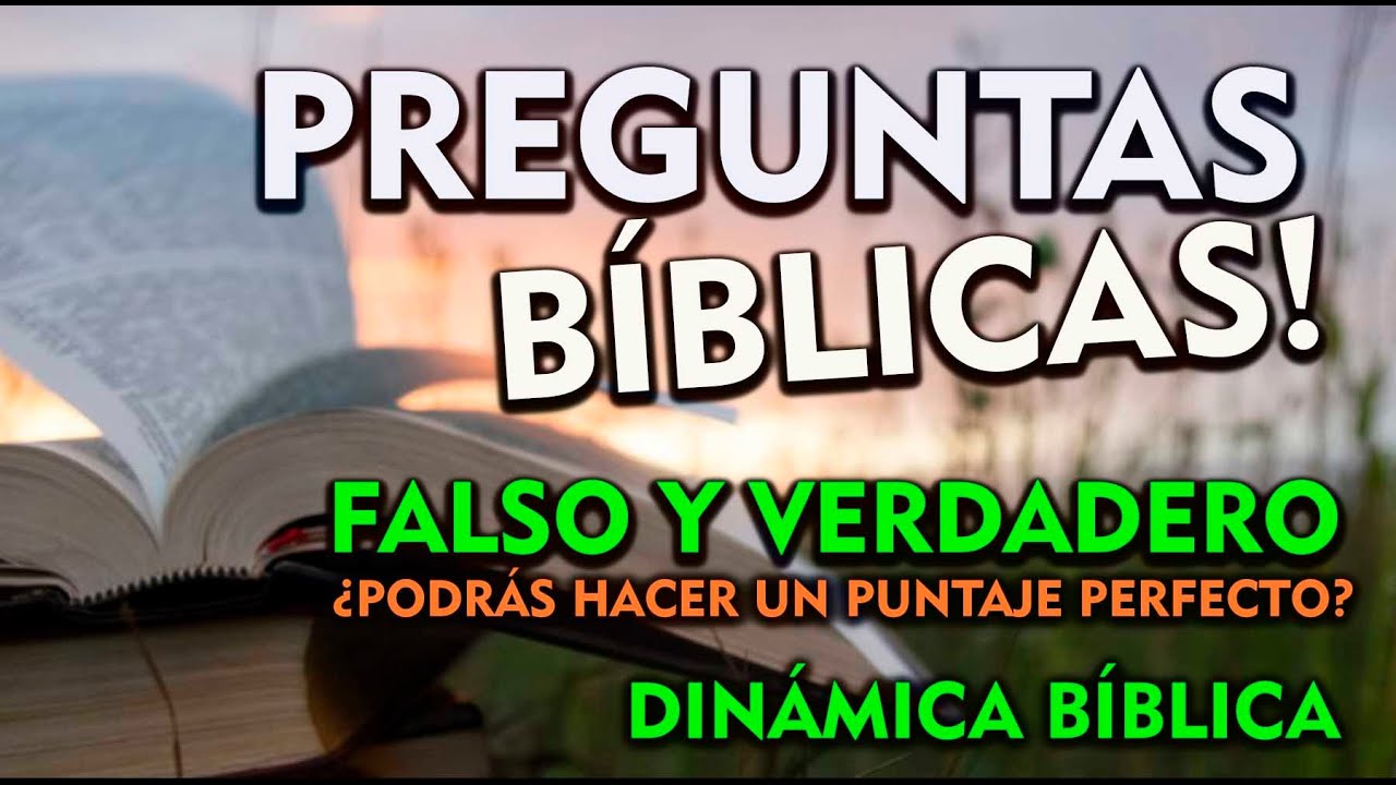 ¿SERÁ FALSO O VERDADERO?  DINÁMICA BÌBLICA. -   ¿Cómo te fue a ti?