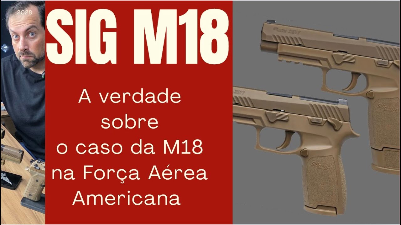 O caso SIG M18 na For&ccedil;a A&eacute;rea Americana teve sua verdade revelada!