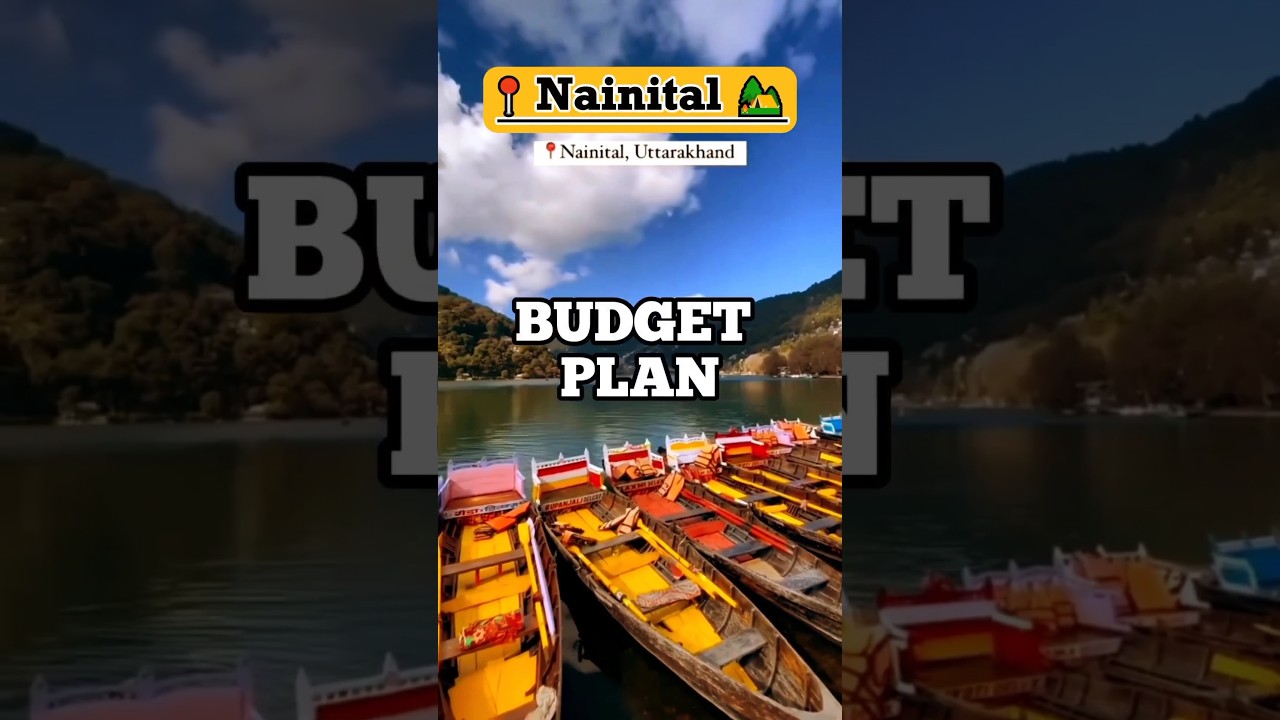 Nainital Budget Trip Plan❤️ #nainital #uttarakhand #lake #shortsvideo #viral #youtubeshorts #tourism