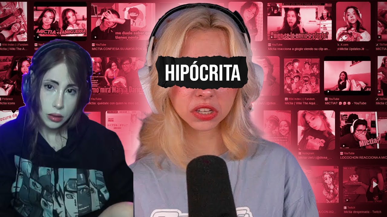 ¿Por Que Todos Odian a MICTIA? | La Streamer mas Falsa de Todas | Reacción