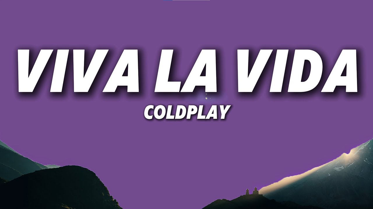 Coldplay - Viva La Vida (Lyrics) | 2000s pop rock