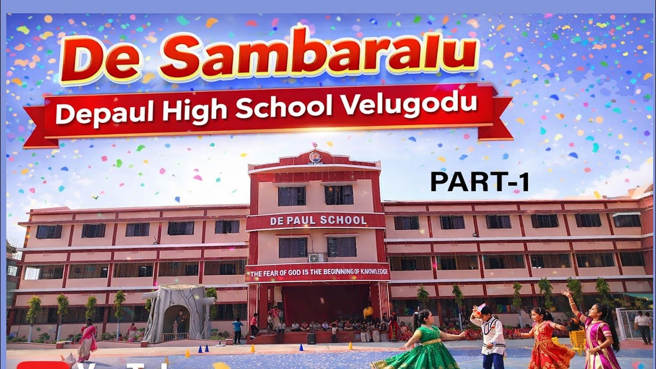 De Sambaralu// Depaul High School Velugodu Part-1