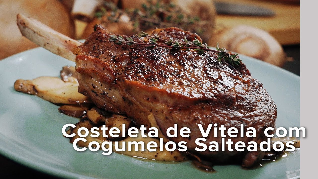 Costeleta de Vitela com Cogumelos Salteados | Miguel Marques