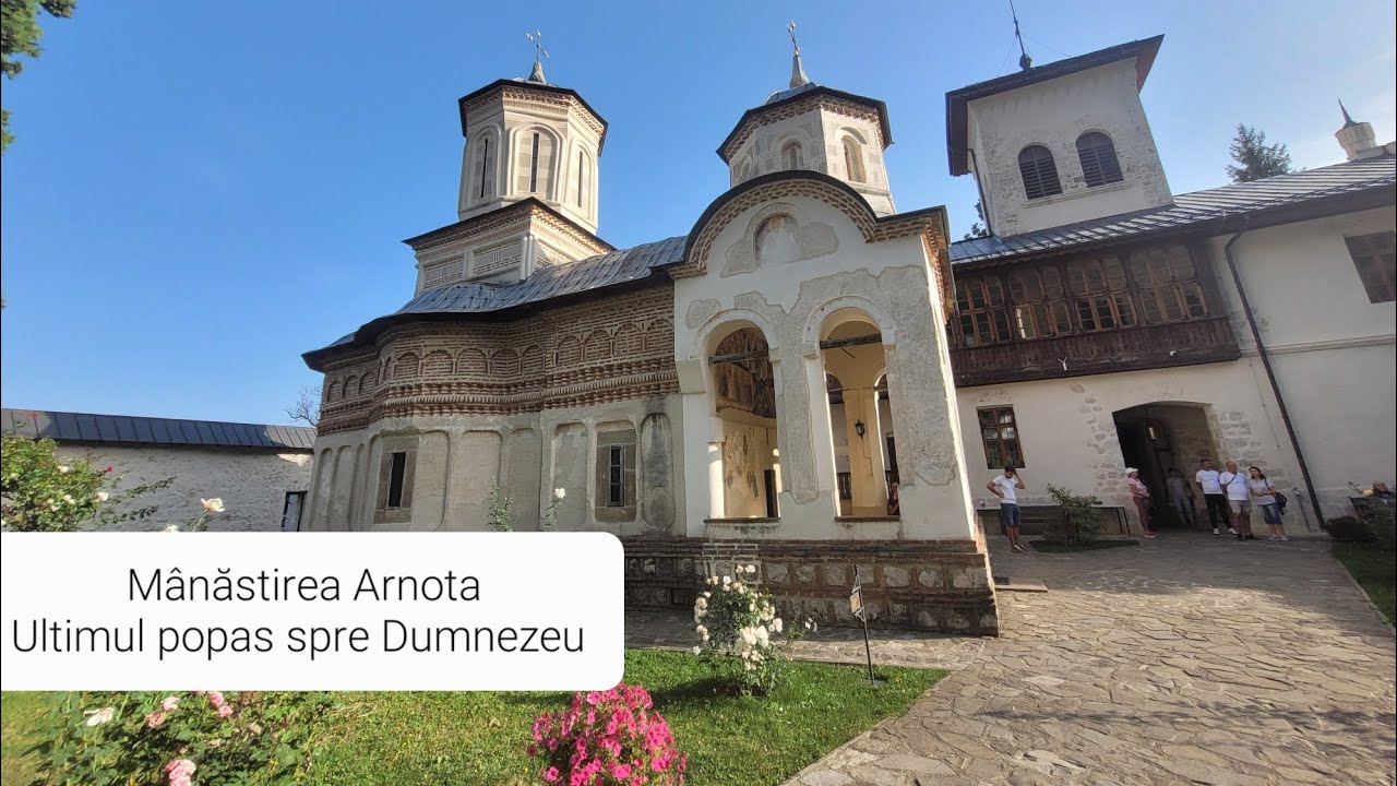 Excursii cu Vlad (Mânăstirea Arnota)