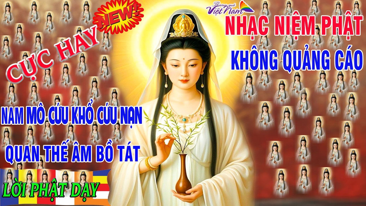 Nhạc Niệm Phật - Nam Mô Quan Thế Âm Bồ Tát -NGHE 5P MỖI NGÀY - May Mắn Bình An - Phước Đức Vô Lượng