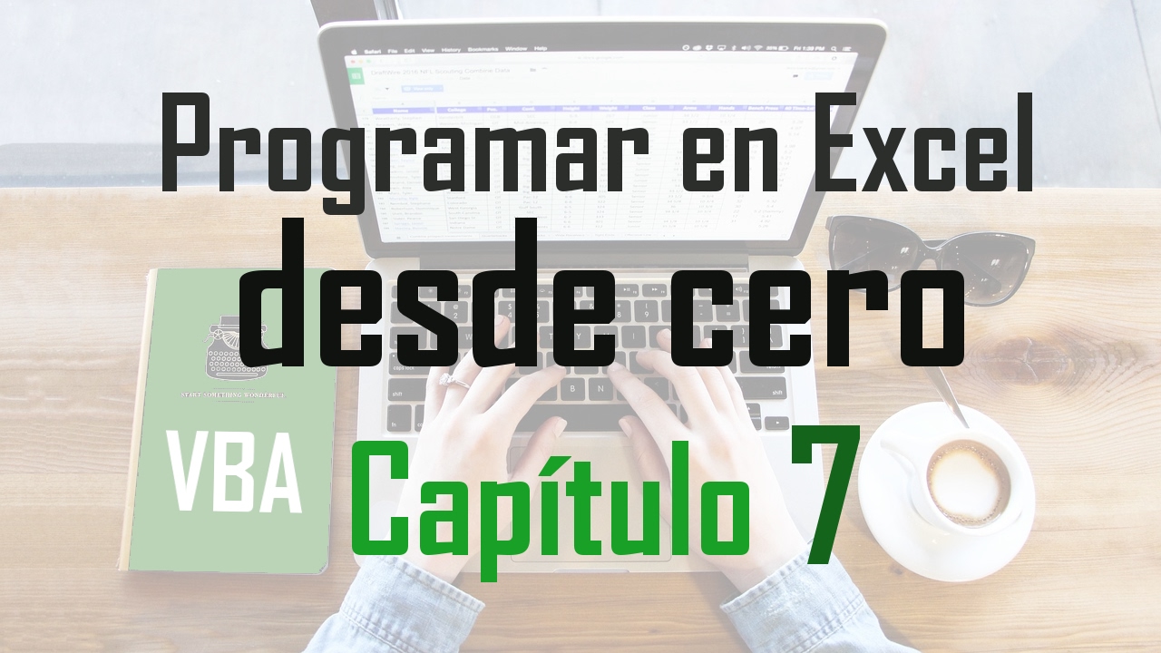 Curso programación en Excel: Bucles - Capítulo 7