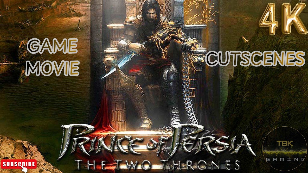 Prince of Persia: The Two Thrones — All Cutscenes (Full Movie  4K Remaster)