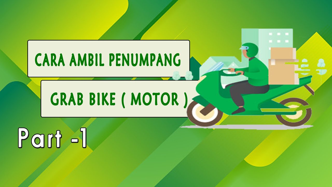 Cara Ambil Order Penumpang Grab Bike | Tutorial Part 1