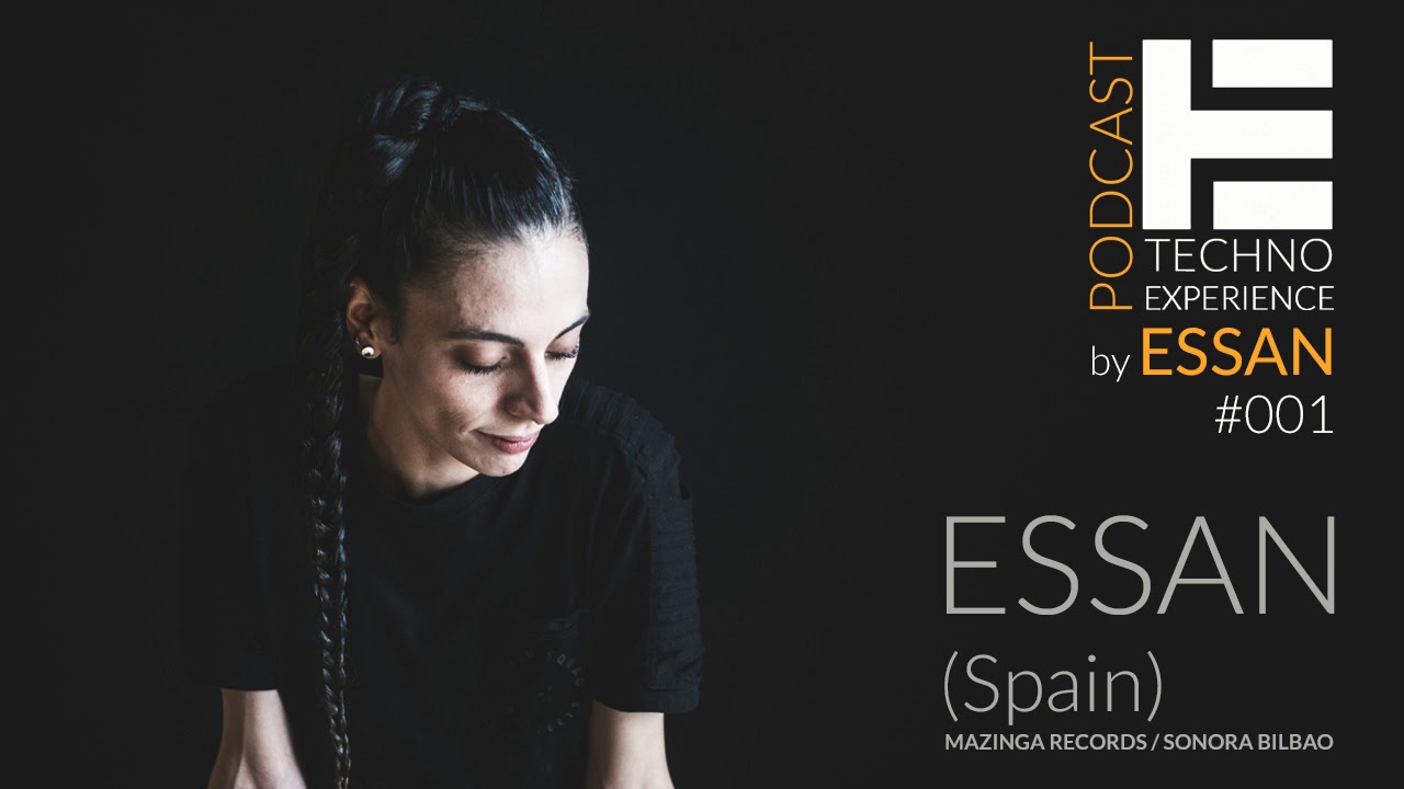 Techno Experience Podcast by ESSAN :  ESSAN #001