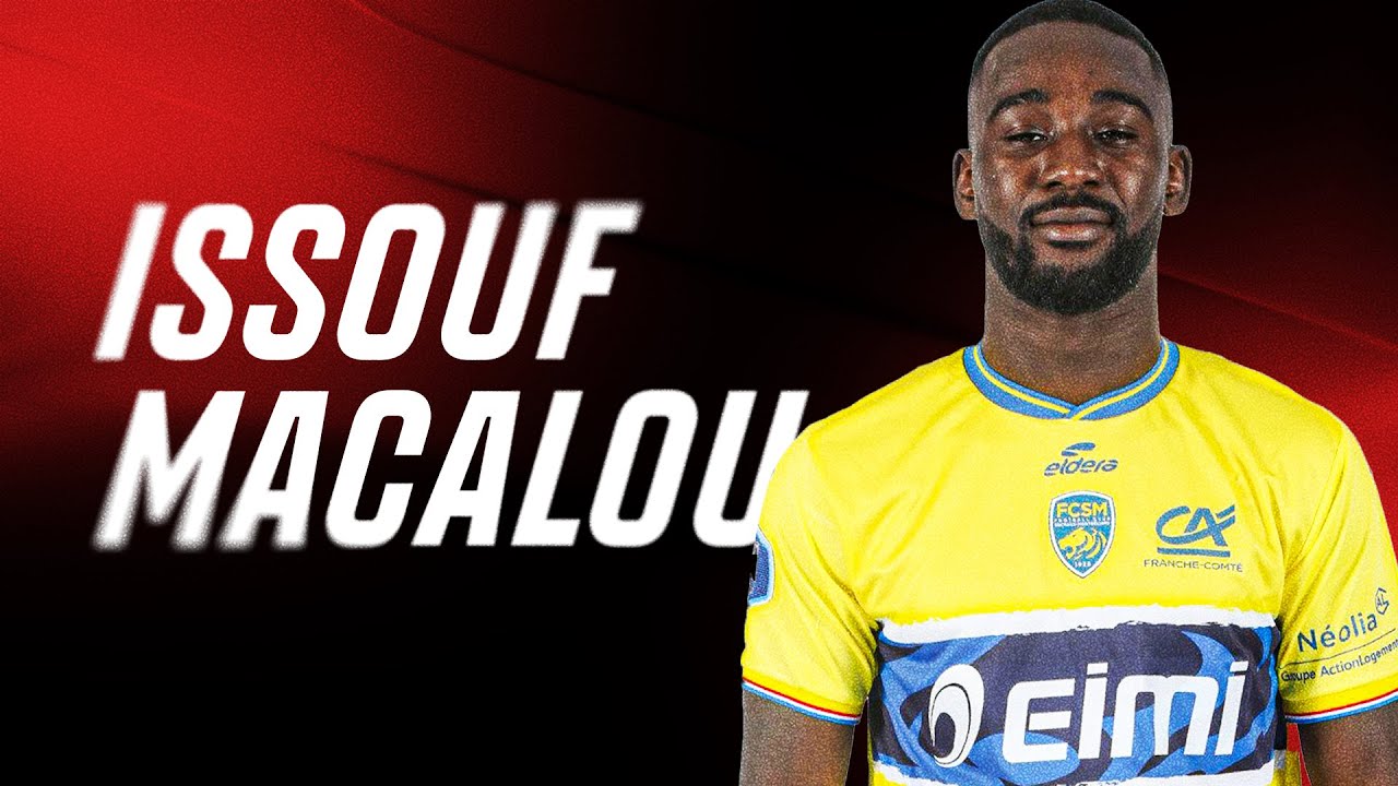 Issouf Macalou - best skills & highlights