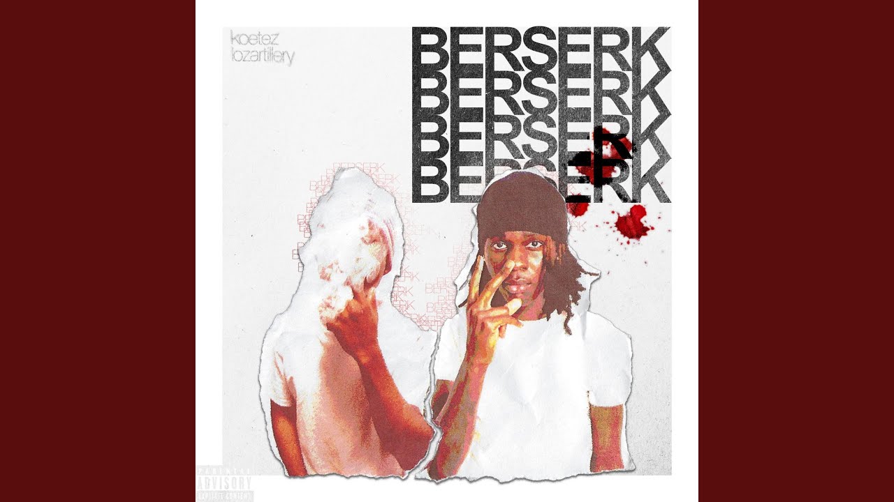 BERSERK (feat. Lozartillery)