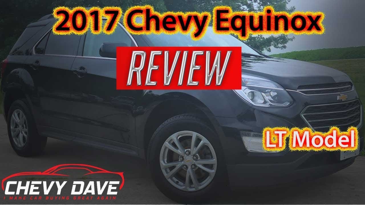 2017 Chevy Equinox Review - Chevy Equinox LT Model Review