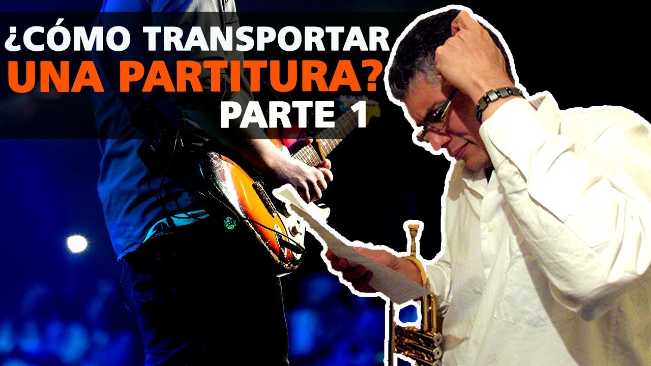 Clase 12: Como transportar una partitura y el ¿Por qué se dice trompeta en si bemol(Bb)?