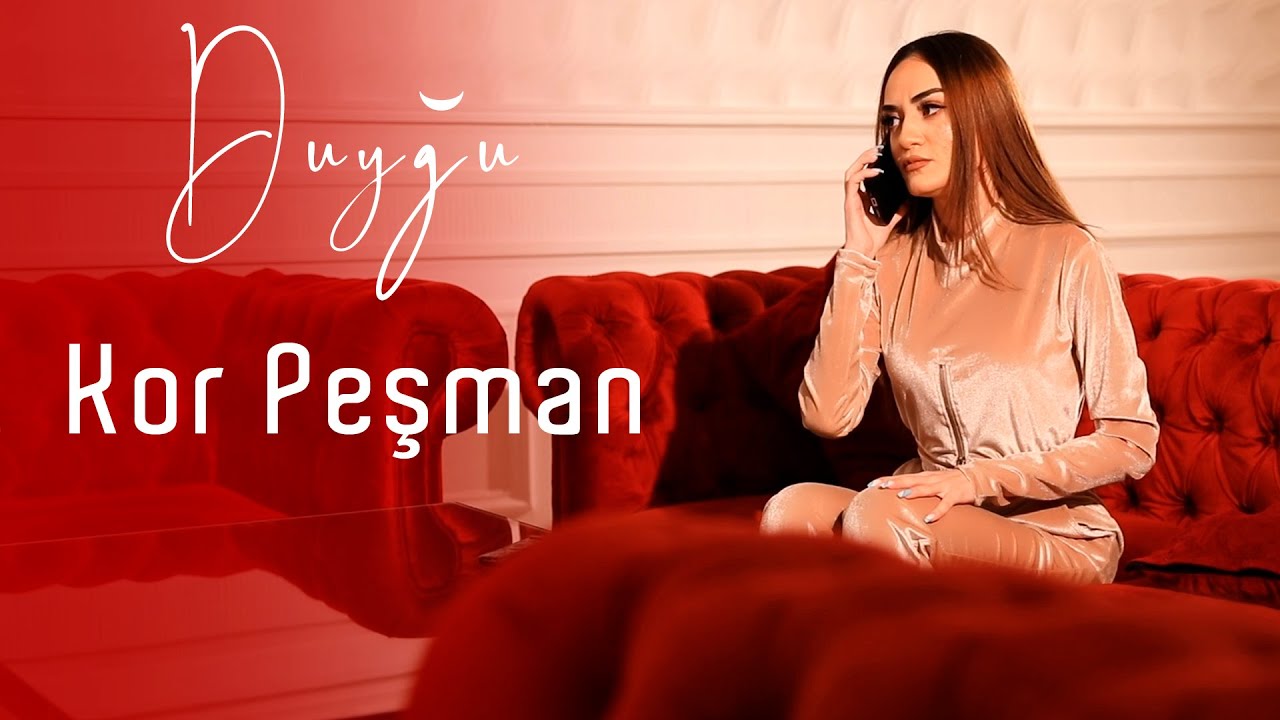 Duygu - Kor Pesman 2023 (Yeni Klip)