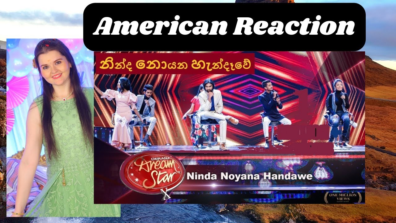 Ninda Noyana Handawe (නින්ද නොයන හැන්දෑවේ ) - Dream Star Season 10 | American Reaction