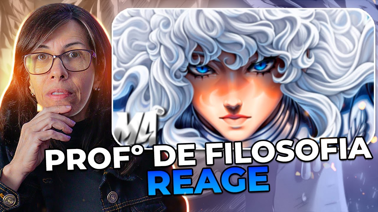 Minha MÃE PROFESSORA DE FILOSOFIA REAGE| Griffith (Berserk) - Falcão Branco | M4rkim (@Prod Hunter)