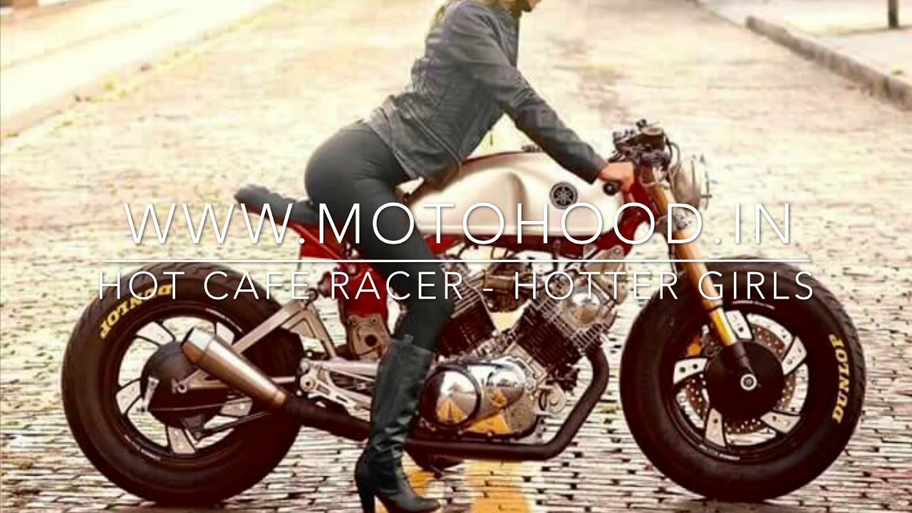 Hot chicks & Cafe Racers