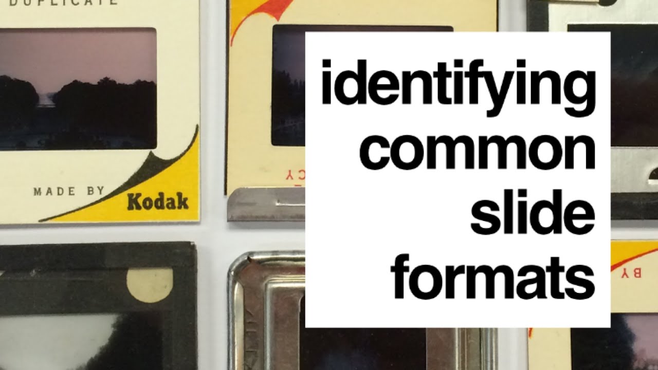 Identifying the Most Common Slide Formats from 35mm to Stereoslides & More!