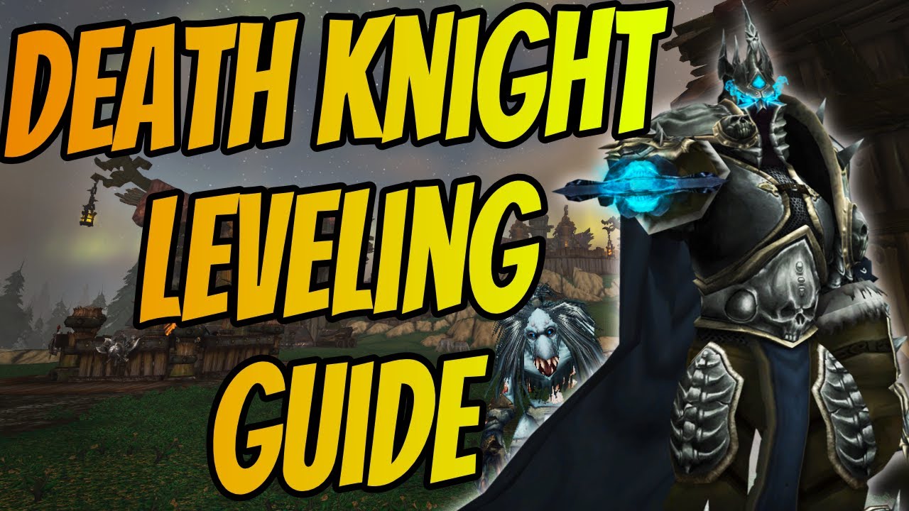 WotLK Classic Death Knight Leveling Guide (Talents, Glyphs, Rotation, Gearing, Macros, & WeakAuras)