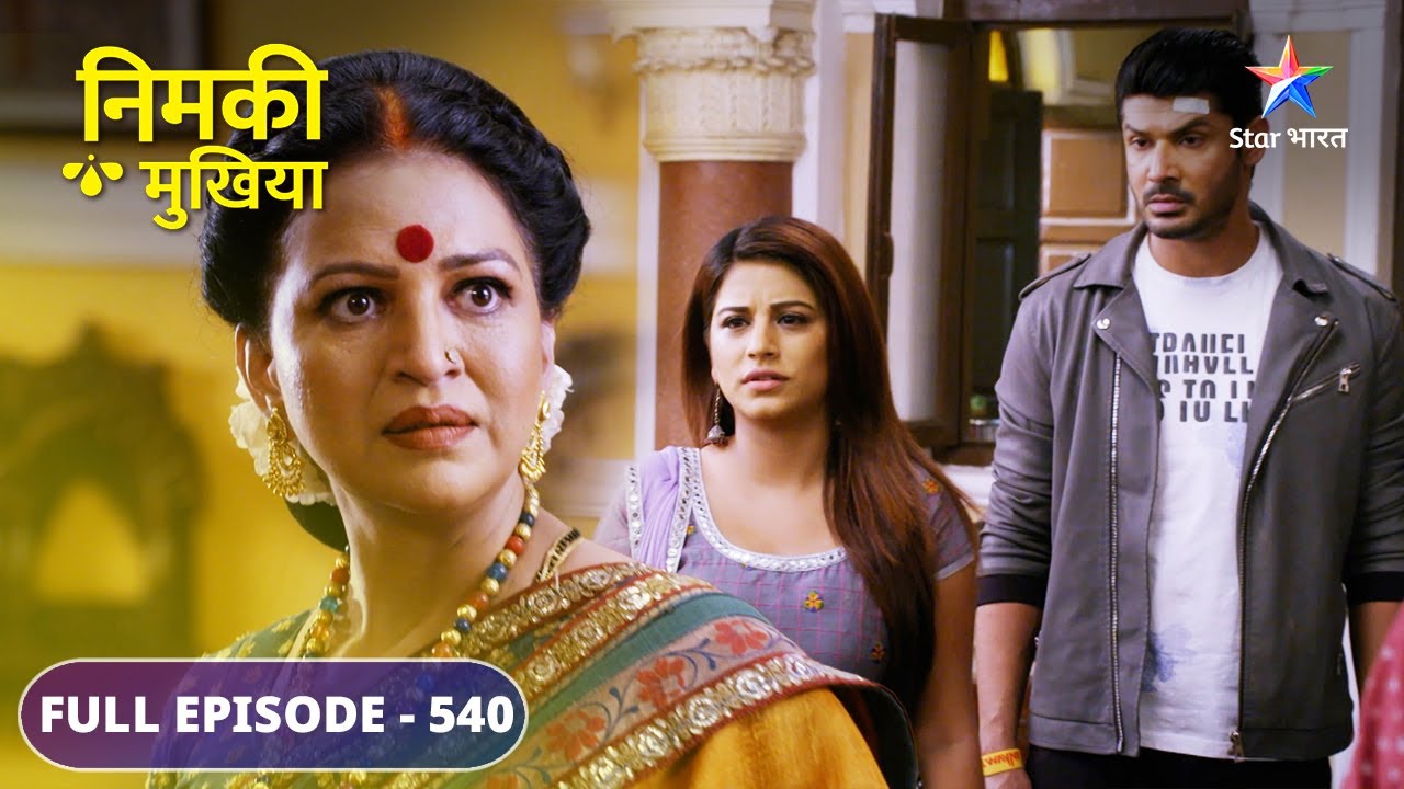 Nimki Mukhiya | Haveliwalon ko, Nimki ne kiya challenge | FULL EPISODE-540 | निमकी मुखिया