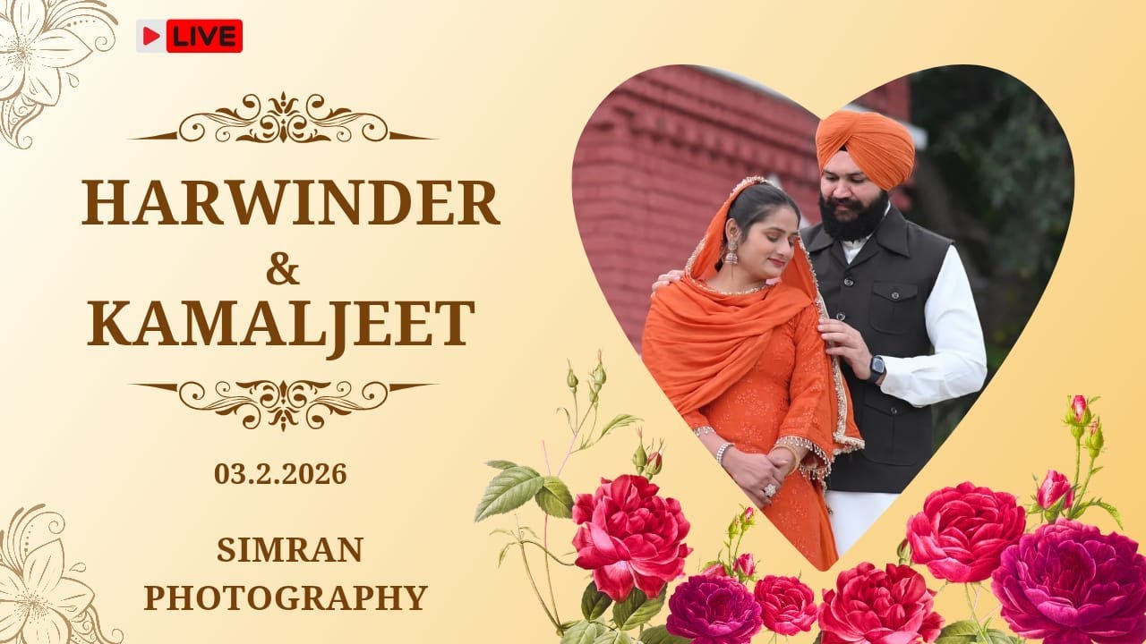 LIVE II WEDDING CEREMONY II HARWINDER & KAMALJEET II SIMRAN PHOTOGRAPHY MANAWAN MOGA II