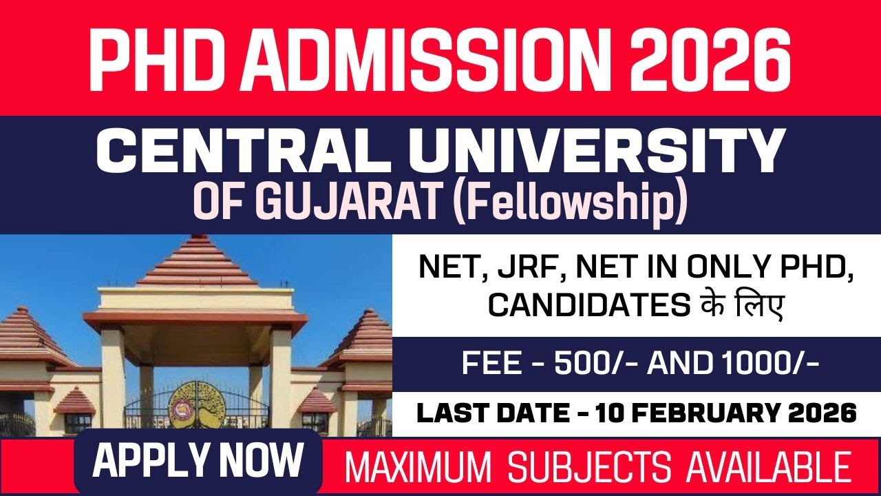 New PhD Admission 2026 | Central University of Gujarat | CUG | Fellowship | Apply Now