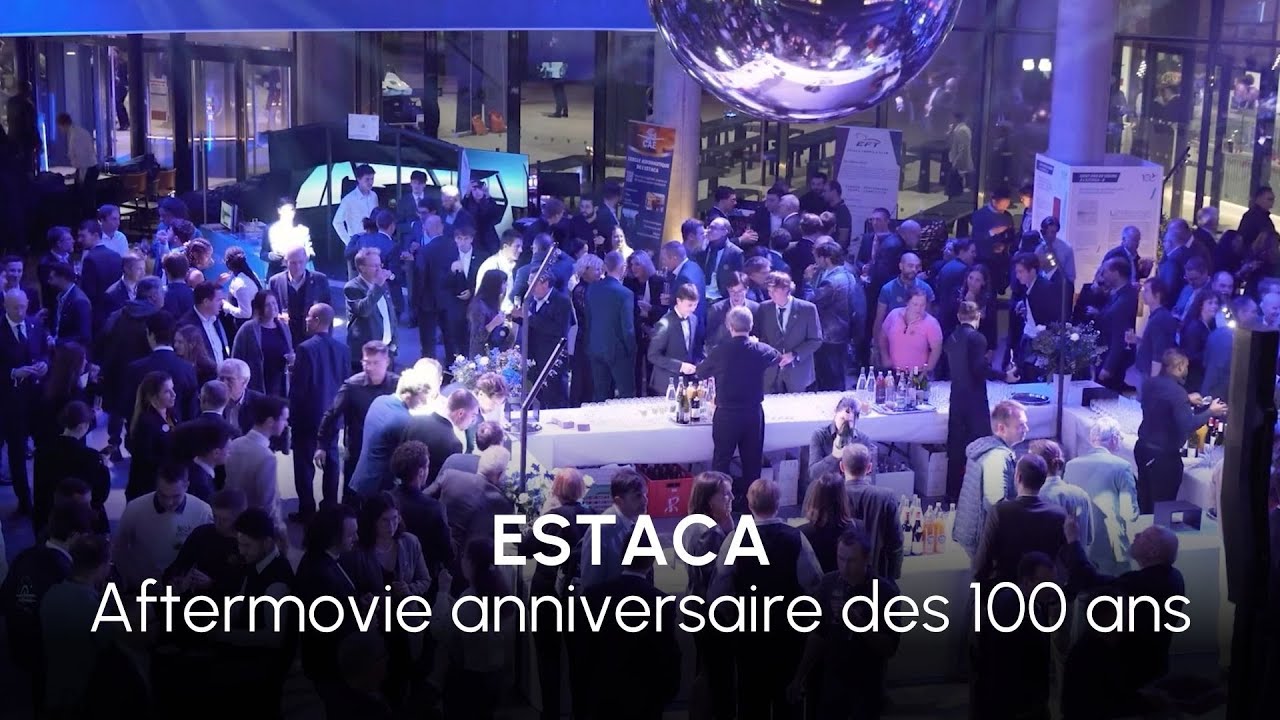 ESTACA - Aftermovie anniversaire des 100 ans de l’école