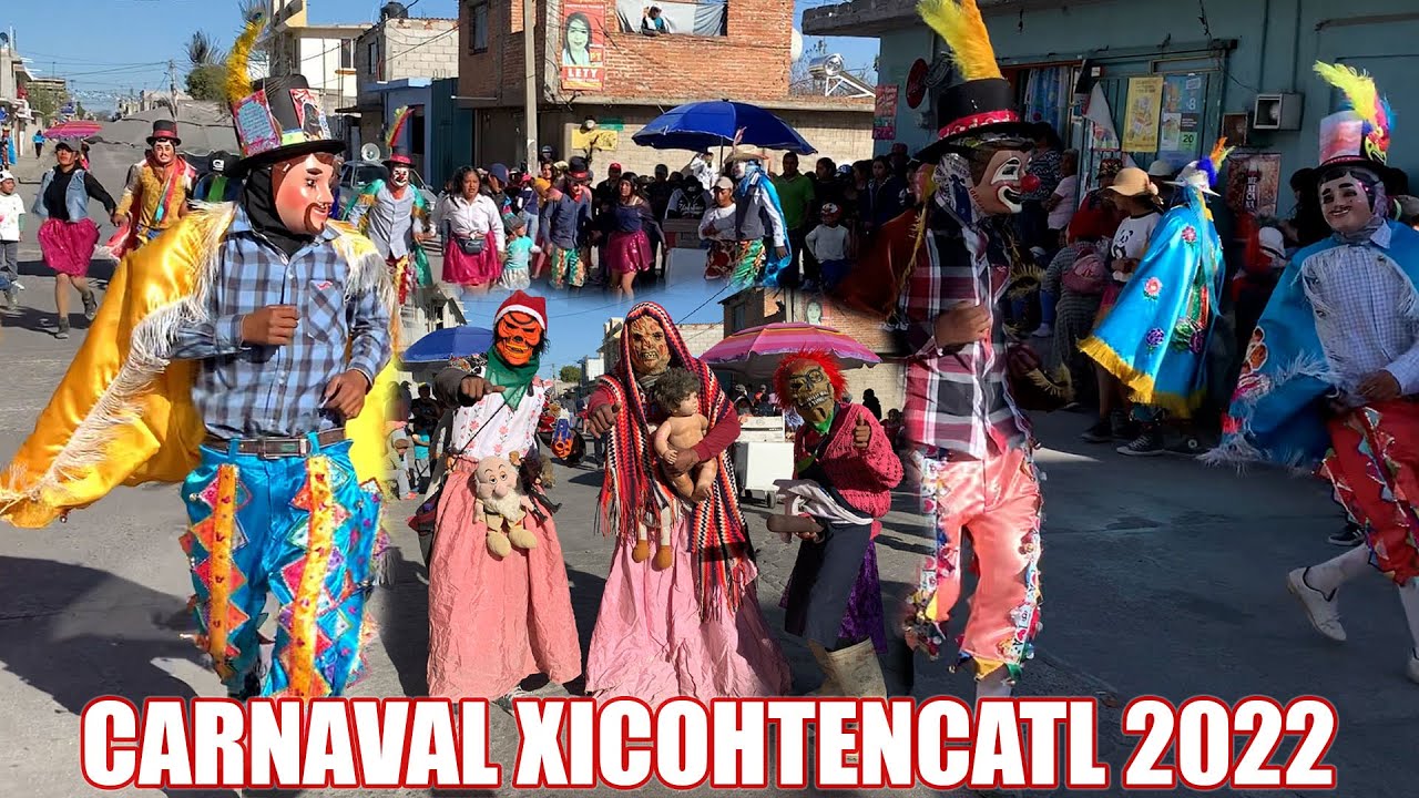 🚨ESTO ES UN POCO DE 🚨EL CARNAVAL SAN JOSE XICOHTENCATL XICOHTENCATL 2022🚨