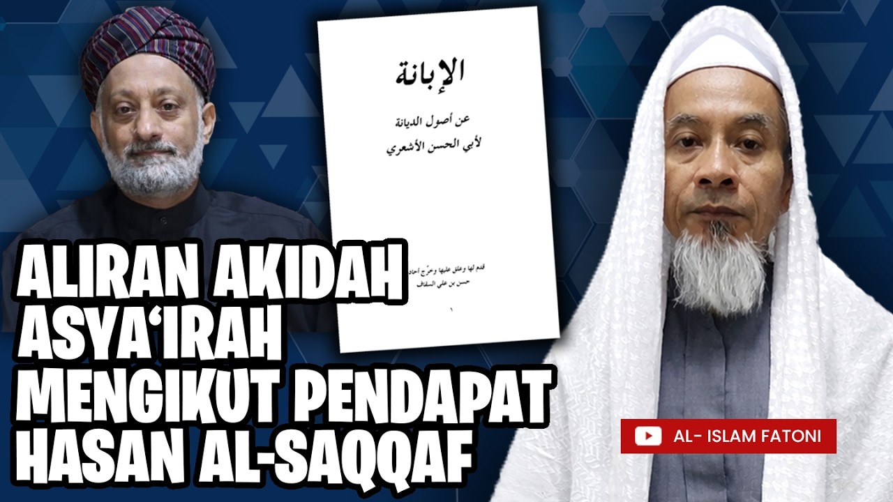 ALIRAN AKIDAH ASYA‘IRAH MENGIKUT PENDAPAT HASAN AL-SAQQAF