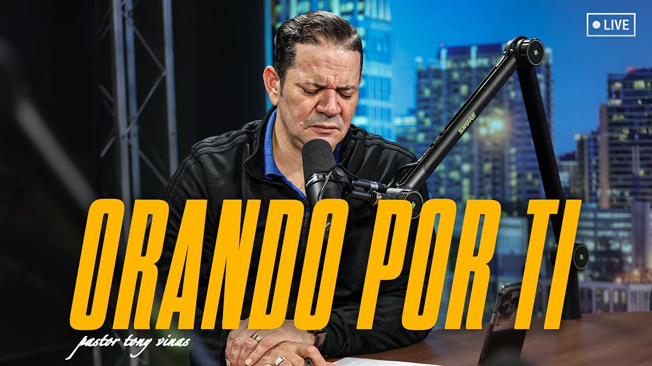 🔴 ORANDO POR TI | ANTES QUE TE DUERMA 🙏  | Pastor Tony Vinas