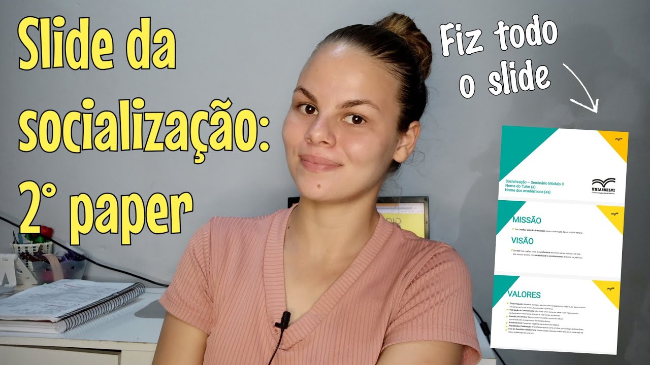 COMO FAZER O SLIDE DA SOCIALIZAÇÃO DO 2° PAPER | Uniasselvi