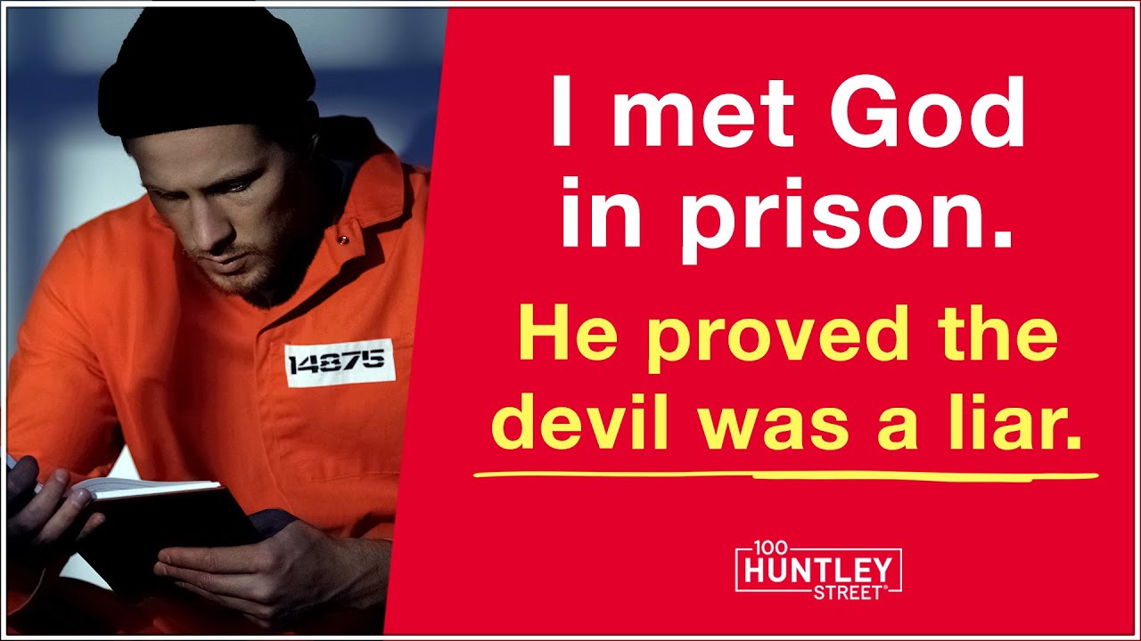 I met God in prison. He proved the devil was a liar.