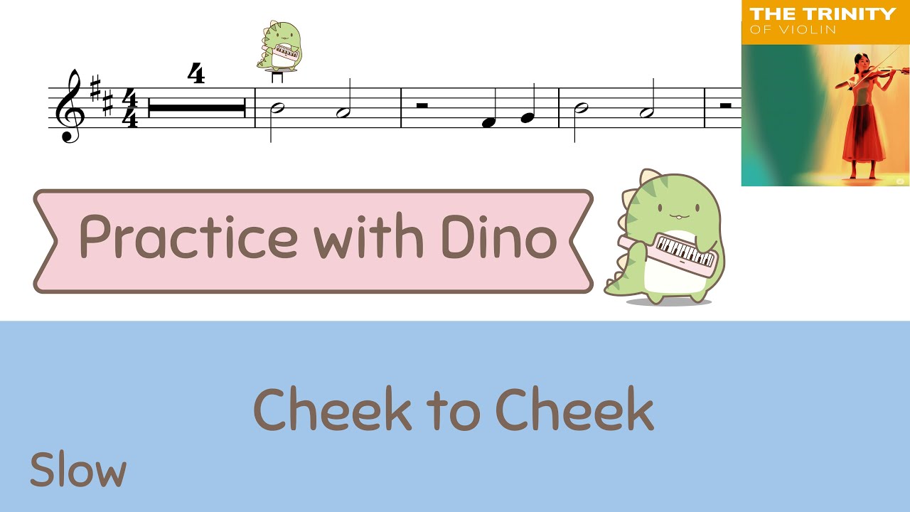 (Slow) Cheek to Cheek - Trinity of the Violin 2025 Violin grade 1 (by Irving Berlin)
