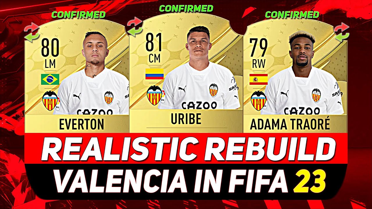 🏆VALENCIA REALISTIC REBUILD ON FIFA 23 CAREER MODE! ft. URIBE, &Eacute;VERTON, ADAMA TRAOR&Eacute;...etc