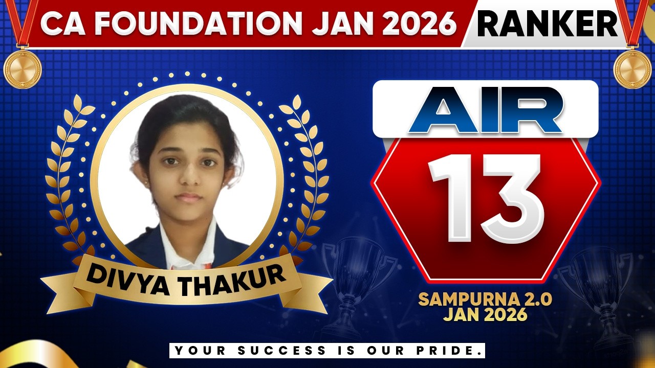 CA Foundation Result Jan 26 | AIR 13 - Divya Thakur🔥| CA Foundation 2026 | CA Success Story