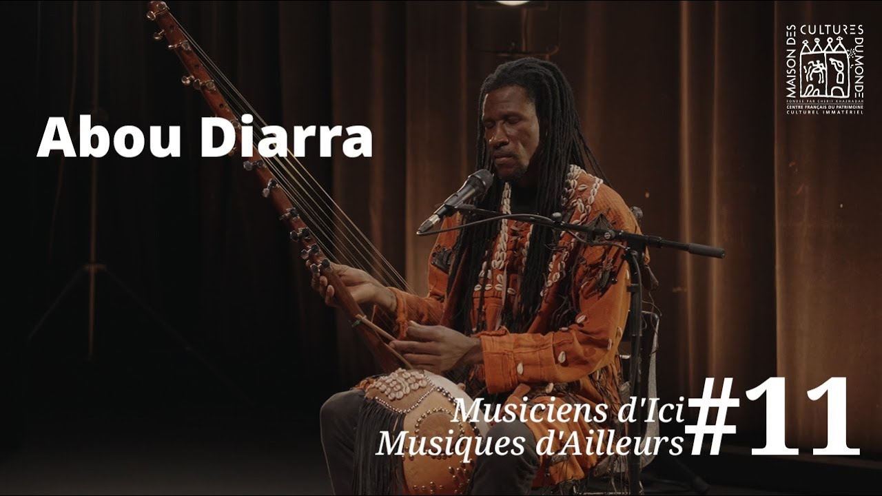 Abou Diarra | Musiciens d'ici, musiques d'ailleurs #11
