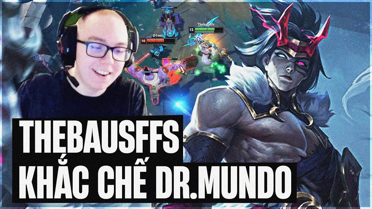 THEBAUSFFS VÀ GIÁO ÁN KAYN PROXY SIÊU KHỎE KHẮC CHẾ HOÀN TOÀN LỐI CHƠI DR.MUNDO CỦA ALIOS